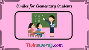 Read more about the article 46 Fun Similes for Elementary Students: Making Comparisons Easy for 2025
