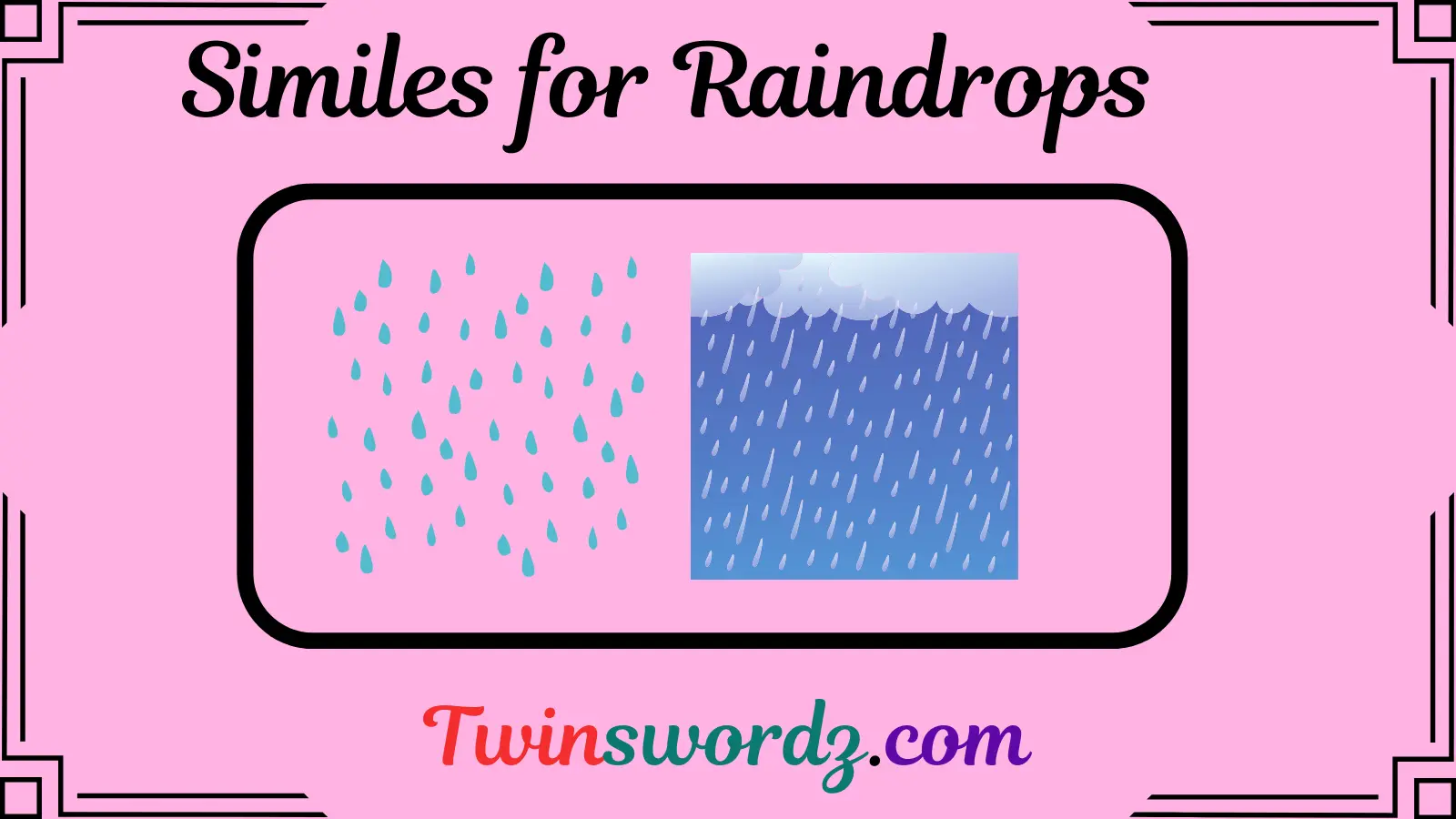 Read more about the article 129 Similes for Raindrops: Beautiful and Poetic Ways to Describe Rain for 2025