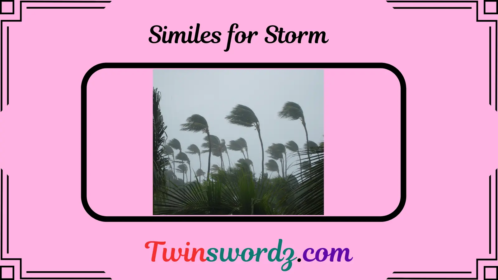 Read more about the article 76 Similes for Storm: Capturing the Fury of Nature in Words  for 2025
